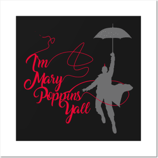 I'm Mary Poppins Yall v2 Posters and Art